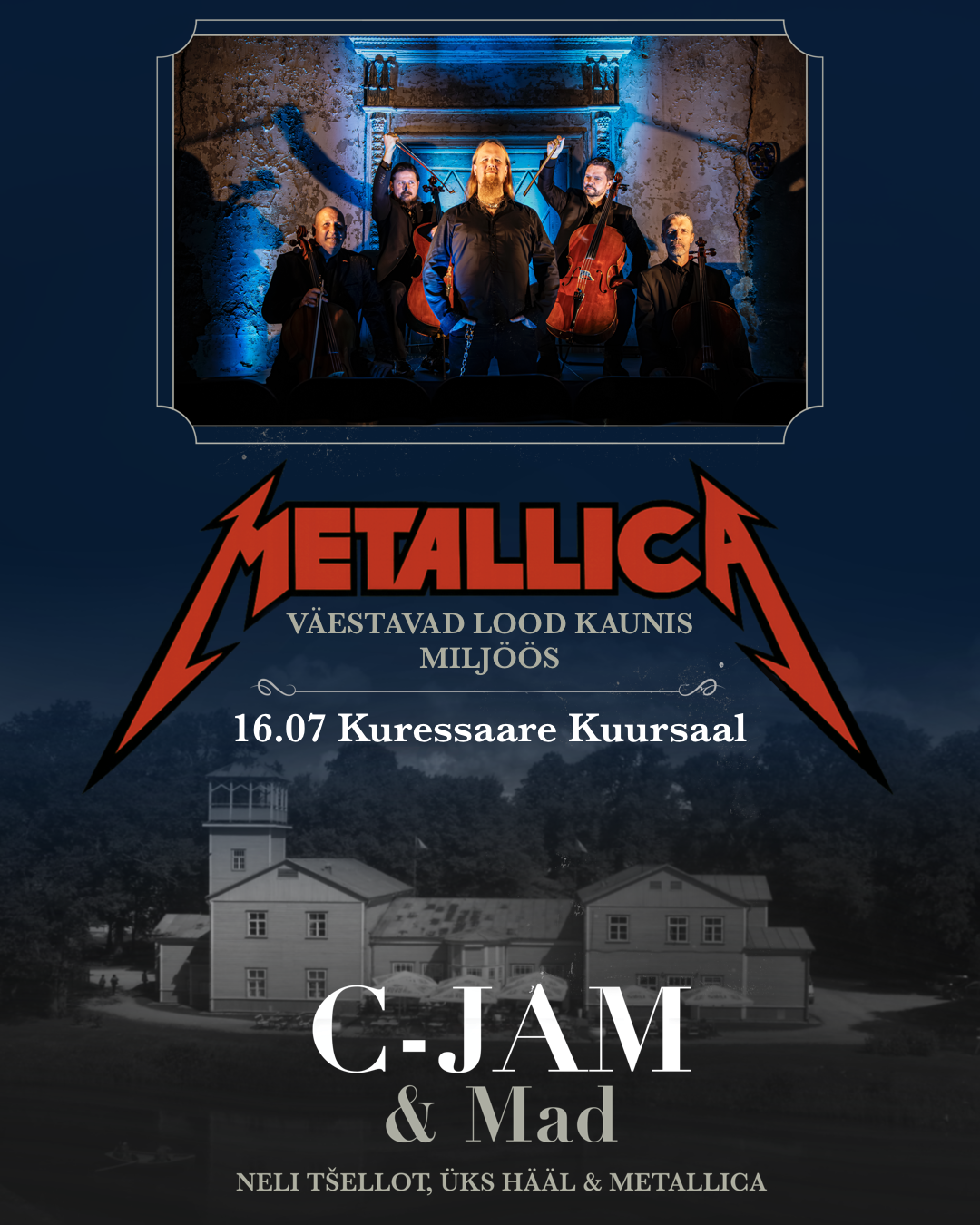 C-JAM & MAD "METALLICA" Kuressaare kuursaalis